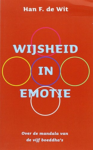 Stock image for Wijsheid in emotie: over de mandala van de vijf boeddha's for sale by Revaluation Books