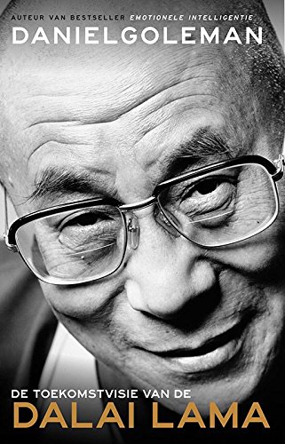 9789025904432: De kracht van het goede: de toekomstvisie van de Dalai Lama