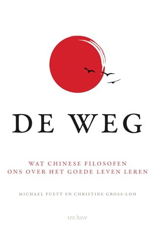 Beispielbild fr De Weg: wat Chinese filosofen ons over het goede leven leren zum Verkauf von medimops