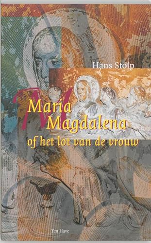 Maria Magdalena of het lot van de vrouw - Stolp, Hans