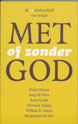 9789025956479: Met of zonder God: de onmisbaarheid van religie