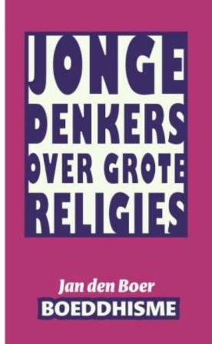 Beispielbild fr Jonge denkers over grote religies: Boeddhisme zum Verkauf von Antiquariaat Schot