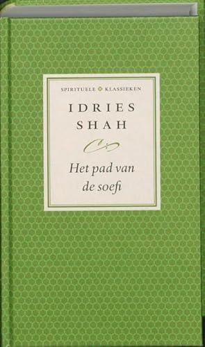Beispielbild fr Het pad van de soefi / druk 1 (Spirtuele klassieken) zum Verkauf von medimops