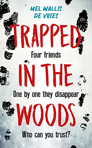Trapped in the woods - Wallis de Vries, Mel