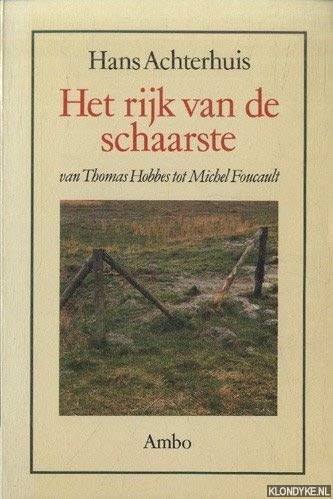 Het rijk van de schaarste. Van Thomas Hobbes tot Michel Foucault. - ACHTERHUIS, HERMAN J.