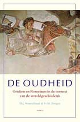 9789026321733: De oudheid: Grieken en Romeinen in de context van de wereldgeschiedenis