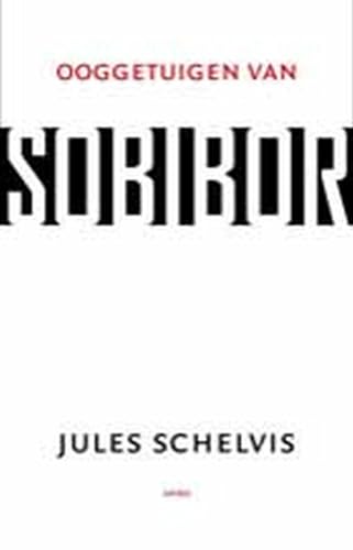 Beispielbild fr Ooggetuigen van Sobibor (Dutch Edition) zum Verkauf von Better World Books Ltd