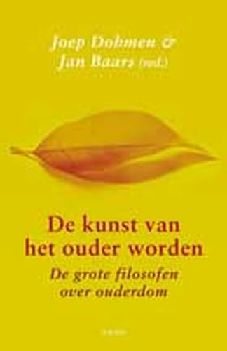 9789026324116: De kunst van het ouder worden: de grote filosofen over ouderdom