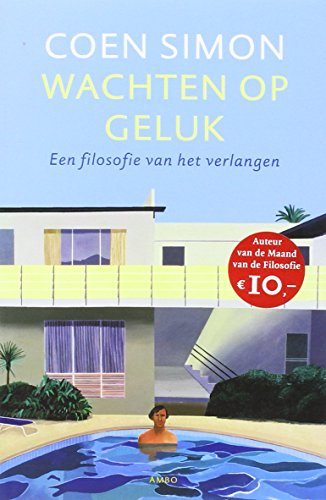 Stock image for Wachten op geluk: een filosofie van het verlangen for sale by Ammareal