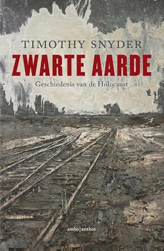 Beispielbild fr Zwarte aarde: geschiedenis van de Holocaust zum Verkauf von medimops