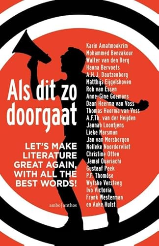 Stock image for Als dit zo doorgaat: let's make literature great again, with all the best words! for sale by WorldofBooks