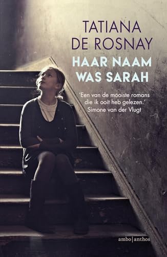 Haar naam was Sarah - Rosnay Tatiana, De, Monique Eggermont und Kitty Pouwels