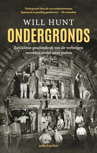 Stock image for Ondergronds: een kleine geschiedenis van de verborgen werelden onder onze voeten for sale by Buchpark