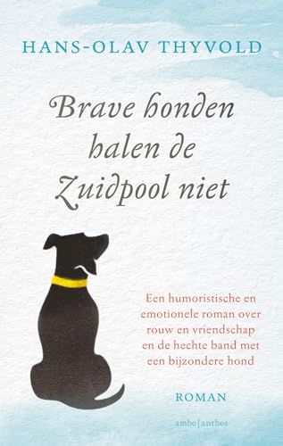 Imagen de archivo de Brave honden halen de Zuidpool niet a la venta por Buchpark