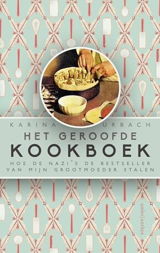 Beispielbild fr Het Geroofde Kookboek: Hoe de Nazi's de Bestseller Van Mijn Grootmoeder Stalen zum Verkauf von Hamelyn