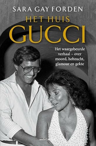 Beispielbild fr Het huis Gucci: het waargebeurde verhaal : over moord, hebzucht, glamour en gekte zum Verkauf von Wolk Media & Entertainment