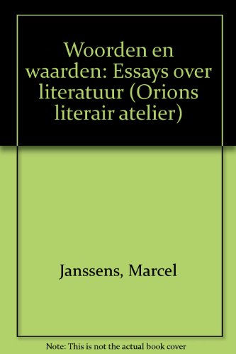 9789026436147: Woorden en waarden: Essays over literatuur (Orions literair atelier)
