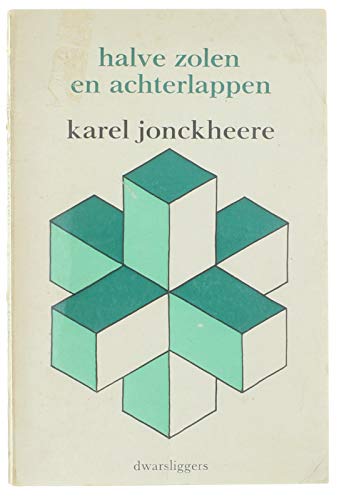 Halve zolen en achterlappen (Dwarsliggers) (Dutch Edition) (9789026436536) by Jonckheere, Karel