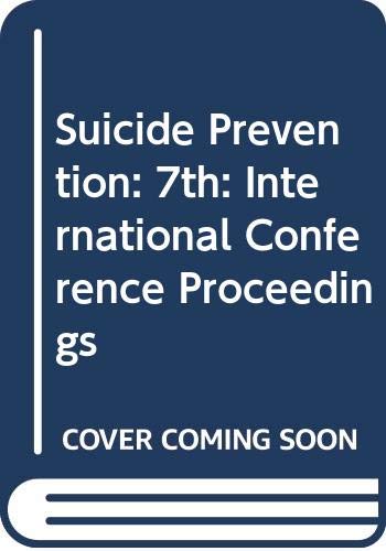 9789026501869: Suicide Prevention: 7th: International Conference Proceedings