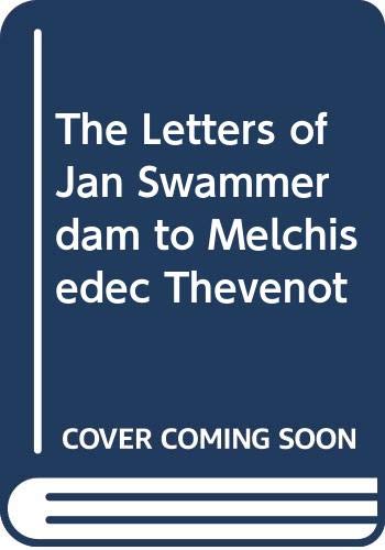 9789026502224: The Letters of Jan Swammerdam to Melchisedec Thevenot