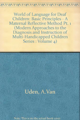 9789026502538: Basic Principles - A Maternal Reflective Method (Pt. 1) (World of Language for Deaf Children)