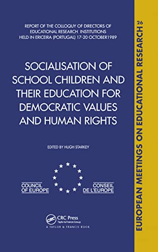 9789026511486: Socialisation of School Children and Their Education for Democratic Values and Human Rights (European Meetings on Educational Research, V. 26.)