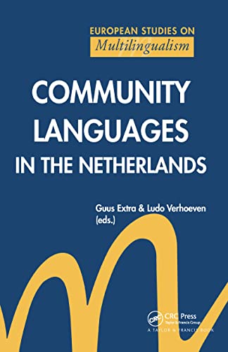 Imagen de archivo de COMMUNITY LANGUAGES NETHERLANDS (European Studies on Multilingualism, Vol 3) a la venta por Revaluation Books