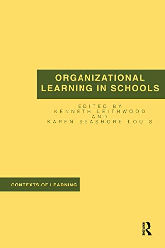 Stock image for Organizational Learning in Schools (Contexts of Learning) for sale by ZBK Books