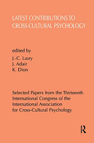 Stock image for Latest Contributions to Cross-cultural Psychology: Selected Papers from the Thirteenth International Congress of the International Association for Cross-Cultural Psychology for sale by WorldofBooks