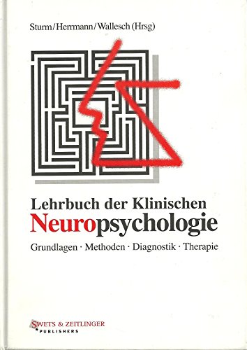 Beispielbild fr Lehrbuch der Klinischen Neuropsychologie - Grundlagen - Methoden - Diagnostik - Therapie zum Verkauf von Studibuch