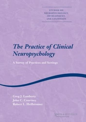 Imagen de archivo de The Practice of Clinical Neuropsychology (Studies on Neuropsychology, Neurology and Cognition) a la venta por BOOKWEST