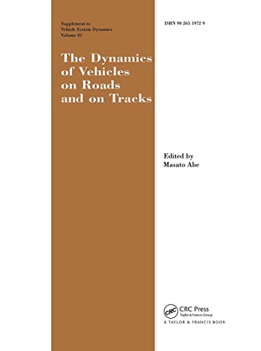 Imagen de archivo de 41: The Dynamics of Vehicles on Roads and on Tracks Supplement to Vehicle System Dynamics: Proceedings of the 18th IAVSD Symposium Held in Kanagawa, Japan, August 24-30, 2003 a la venta por Chiron Media