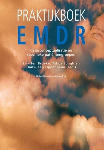 Beispielbild fr Praktijkboek EMDR: casusconceptualisatie en specifieke doelgroepen zum Verkauf von Buchpark
