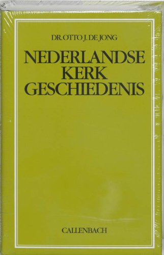 Nederlandse kerkgeschiedenis (Dutch Edition) (9789026605420) by Jong, O. J. De