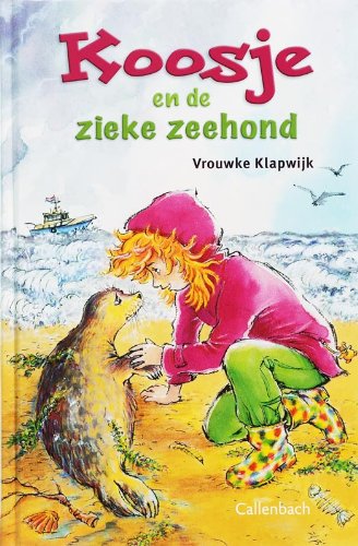 Beispielbild fr Koosje en de zieke zeehond zum Verkauf von Better World Books