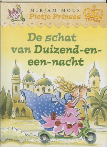 Stock image for De schat van Duizend-en-een-nacht (Pietje Prinses) for sale by Better World Books Ltd