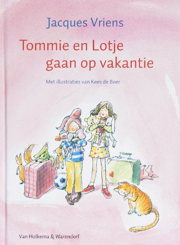 Tommie en Lotje gaan op vakantie (Dutch Edition) - Vriens, Jacques