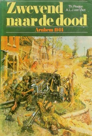 Beispielbild fr Zwevend naar de dood. Arnhem 1944. zum Verkauf von Erwin Antiquariaat