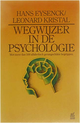 Stock image for Wegwijzer in de psychologie. Met meer dan 500 alfabetisch gerangschikte begrippen. for sale by Erwin Antiquariaat