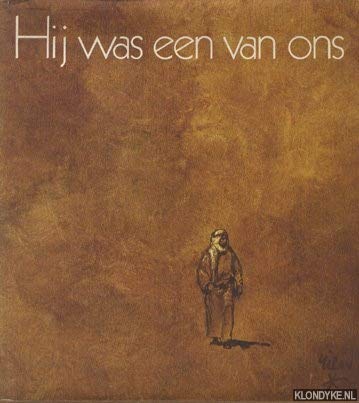 Imagen de archivo de Hij was een van ons a la venta por Klondyke