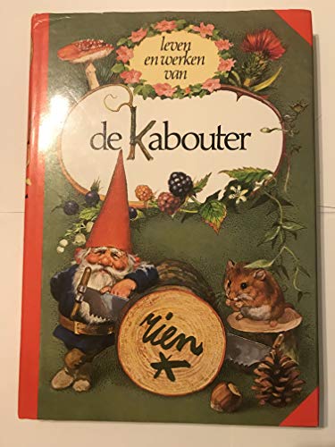 9789026949586: Leven en werken van de kabouter (Dutch Edition)