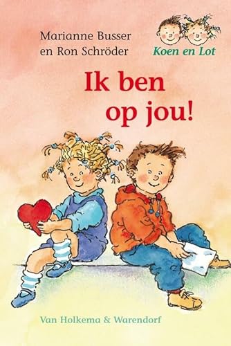 Imagen de archivo de Ik ben op jou (Koen en Lot) (Dutch Edition) a la venta por Better World Books