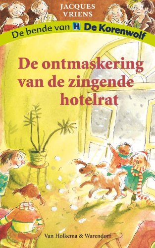 Stock image for De ontmaskering van de zingende hotelrat (De bende van De Korenwolf) (Dutch Edition) for sale by Better World Books Ltd