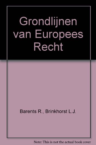 Beispielbild fr Grondlijnen van Europees recht. 10e druk. zum Verkauf von Kloof Booksellers & Scientia Verlag