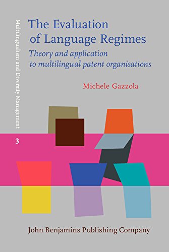 9789027200570: The Evaluation of Language Regimes: Theory and Application to Multilingual Patent Organisations: 3