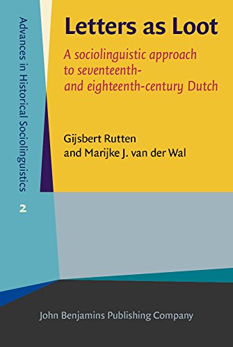 9789027200815: Letters as Loot: A sociolinguistic approach to seventeenth- and eighteenth-century Dutch: 2