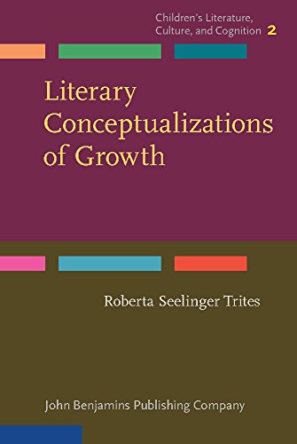 9789027201560: Literary Conceptualizations of Growth: Metaphors and cognition in adolescent literature: 2 (Children’s Literature, Culture, and Cognition)