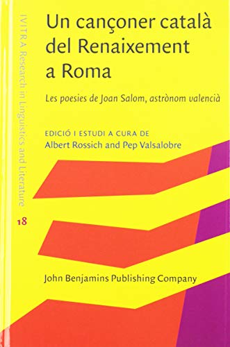 Beispielbild fr Un Canoner Catal Del Renaixement a Roma: Les Poesies De Joan Salom, Astrnom Valenci zum Verkauf von Revaluation Books