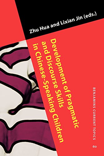 Beispielbild fr Development of Pragmatic and Discourse Skills in Chinese-Speaking Children (Benjamins Current Topics) zum Verkauf von Books From California