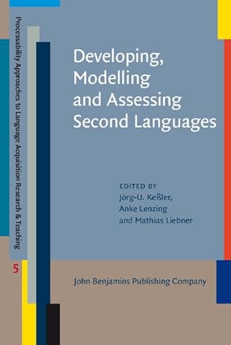 Image d'archives pour Developing, Modelling and Assessing Second Languages (Processability Approaches to Language Acquisition Research & Teaching) mis en vente par Books From California